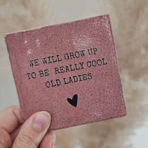 Tegeltje "cool old ladies".