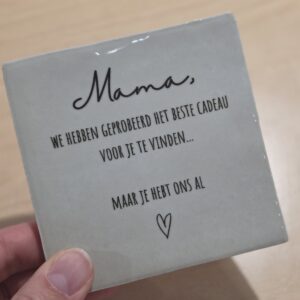 Tegeltje 'het beste cadeau'.