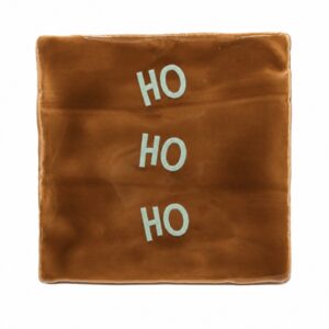Tegeltje 'hohoho'.